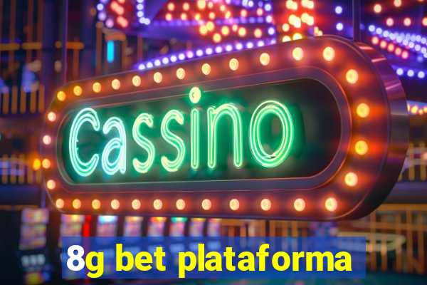 8g bet plataforma